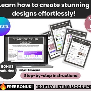 Op de afbeelding: Een laptopscherm toont een ontwerpinterface met de tekst "Starting Your Design". Bijbehorende documenten tonen fotoroosters, het uploaden van foto's en bewerkingstools. De afbeelding bevat het Canva-logo, bonusaanbiedingen en stapsgewijze instructies.
