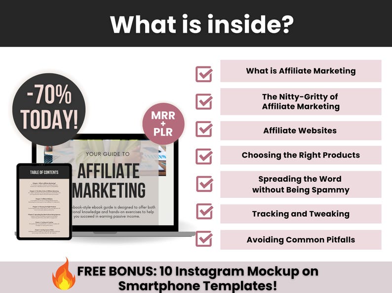 May include: A digital marketing guide titled "Your Guide to Affiliate Marketing" with a checklist of topics including "What is Affiliate Marketing", "The Nitty-Gritty of Affiliate Marketing", "Affiliate Websites", "Choosing the Right Products", "Spreading the Word without Being Spammy", "Tracking and Tweaking", and "Avoiding Common Pitfalls". The guide is offered at a 70% discount today. A free bonus of 10 Instagram mockup smartphone templates is also included.