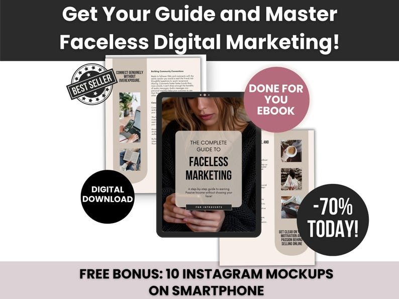 K&ouml;nnte beinhalten: Ein digitales Marketing-E-Book mit dem Titel "The Complete Guide to Faceless Marketing" auf einem rosa und wei&szlig;en Hintergrund. Das E-Book-Cover zeigt eine Frau, die ein Smartphone h&auml;lt. Der Text "Done for You Ebook" befindet sich in einem rosa Kreis. Der Text "Best Seller" befindet sich in einem schwarzen Kreis mit wei&szlig;em Hintergrund. Der Text "Digital Download" befindet sich in einem schwarzen Kreis mit wei&szlig;em Hintergrund. Der Text "Free Bonus: 10 Instagram Mockups on Smartphone" befindet sich am unteren Rand des Bildes. Der Text "-70% Today!" befindet sich in einem rosa Kreis mit wei&szlig;em Hintergrund.