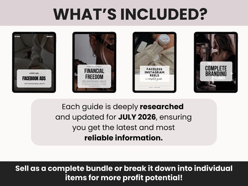 May include: Four digital tablet screens displaying guides titled Facebook Ads, Financial Freedom, Faceless Instagram Reels, and The Complete Branding Planner. Text states each guide is researched and updated for July 2026 for reliable information.