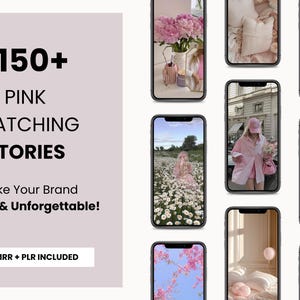 May include: A promotional image featuring a collection of smartphone screens displaying pink-themed content. The text reads "150+ PINK MATCHING STORIES" with the tagline "Make Your Brand Pretty & Unforgettable!" and "MRR + PLR INCLUDED".