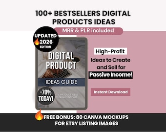 100 Bestsellers Digital Products Ideas to Sell on Etsy for Passive Income, Small Business Ideas with Master Resell Rights, DFY Digital Ideas