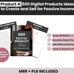 May include: A digital product guide titled 500 Digital Product Ideas to Create and Sell for Passive Income. The document includes lists for Digital Marketing and Business niches, with text boxes highlighting 25 niches, MRR and PLR inclusion.