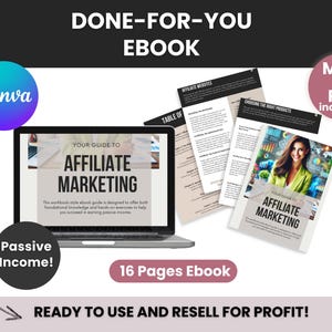 May include: A pink and white ebook cover with the title "Your Guide to Affiliate Marketing". The cover features a laptop with the ebook open on the screen. The ebook is 16 pages long and includes a table of contents, affiliate websites, and choosing the right products. The cover also includes the text "DONE-FOR-YOU EBOOK", "Passive Income!" and "MRR + PLR included".