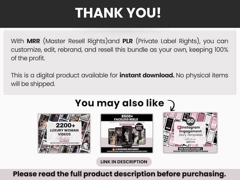 May include: A digital product image with the text "THANK YOU!" at the top. The image highlights the benefits of MRR and PLR, including customization and rebranding. It also features related digital product bundles, such as luxury woman videos and Instagram story templates.