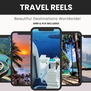 May include: Five smartphones arranged in a row, each displaying a different travel video. The top text reads TRAVEL REELS, Beautiful Destinations Worldwide! MRR & PLR INCLUDED. The screens show a pool, sunset, white stairs, palm trees, and a city skyline.