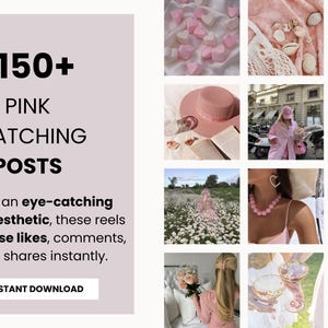 May include: A collage of pink-themed images, including a hat, flowers, and accessories. Text overlay reads "150+ PINK MATCHING POSTS" and "INSTANT DOWNLOAD". The images have a cohesive aesthetic.