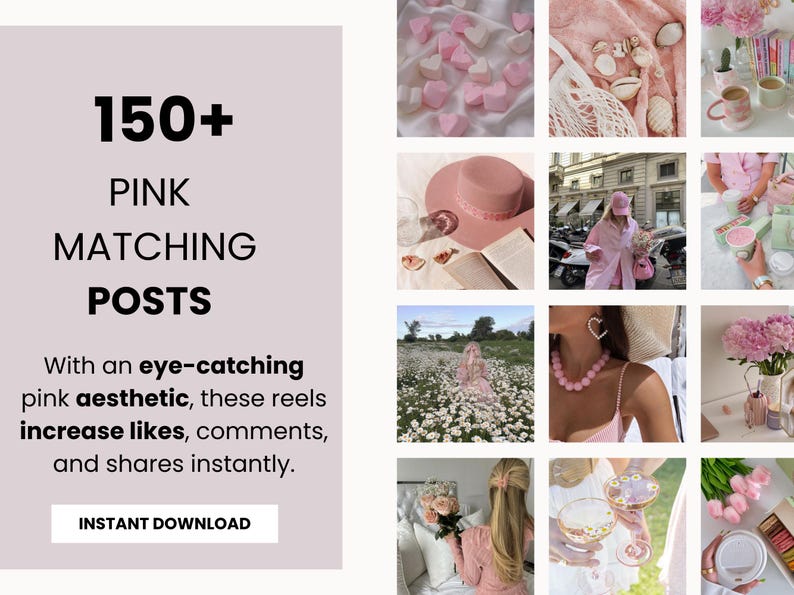 May include: A collage of pink-themed images, including a hat, flowers, and accessories. Text overlay reads "150+ PINK MATCHING POSTS" and "INSTANT DOWNLOAD". The images have a cohesive aesthetic.