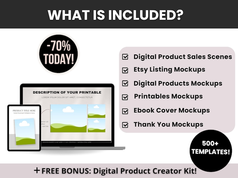 Puede incluir: Un kit de plantillas de productos digitales con un port&aacute;til y una tableta que muestran dise&ntilde;os imprimibles. El texto incluye WHAT IS INCLUDED, -70% TODAY, 500+ TEMPLATES y una lista de maquetas para escenas de venta y listados.