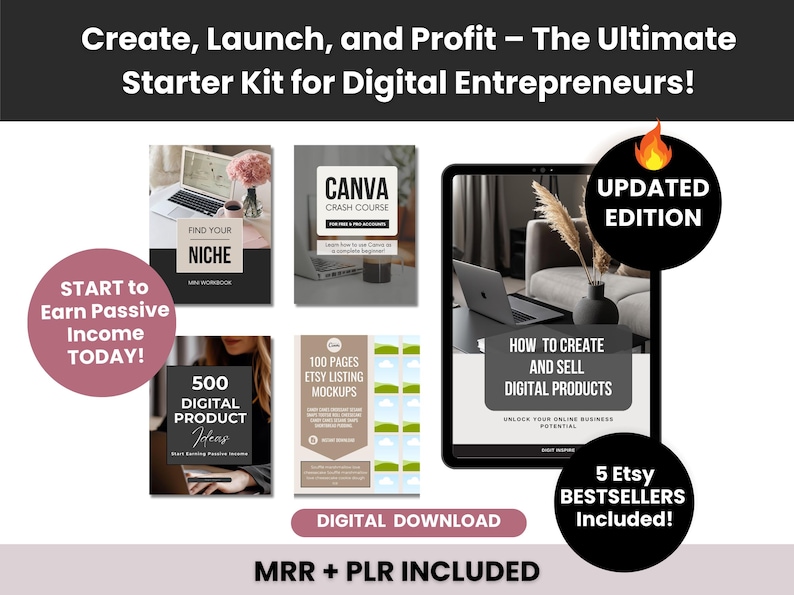 May include: A digital starter kit featuring multiple guides including Find Your Niche, Canva Crash Course, 500 Digital Product Ideas, 100 Pages Etsy Listing Mockups, and How to Create and Sell Digital Products. The text includes MRR + PLR INCLUDED.