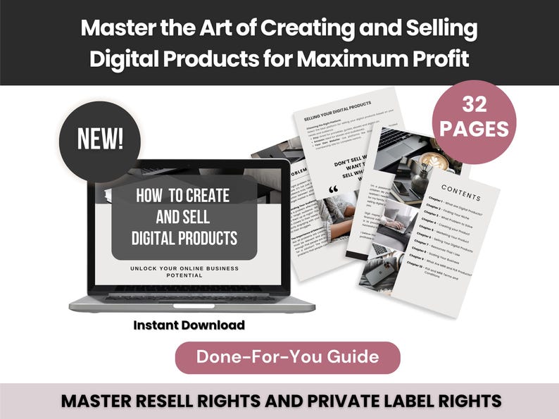 May include: A laptop displays a guide titled "How to Create and Sell Digital Products." The image includes a stack of papers, a "NEW!" badge, and a pink circle with "32 PAGES." The guide is an instant download and a done-for-you guide.
