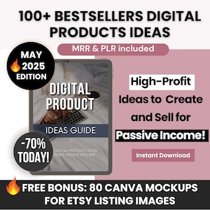 100 Bestseller Digitale Produktideen zum Verkauf auf Etsy für passives Einkommen, Ideen für kleine Unternehmen mit Master Resell Right, DFY Digitale Ideen