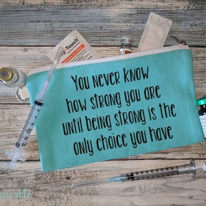 Strong is the Only Choice Infertility 1 in 8 TTC Infertility Journey Pregnancy IVF Bag IUI On the Go Medicine image 1