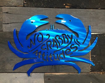 Blue Crab Metal Sign: No Crabby Attitudes, Nautical Wall Art