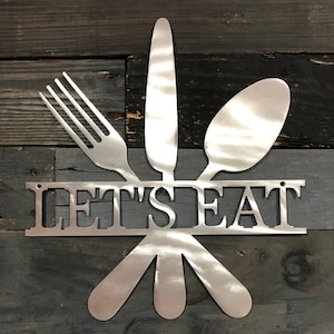 Lets Eat, Kitchen Sign, Cooking Sign, Fork, Spoon, Knife, Metal Kitchen Sign, Kitchen, Cooking, Made in America, Made in USA