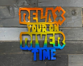 River Time Metal Sign, Lake House Decor, Automotive Paint Finish