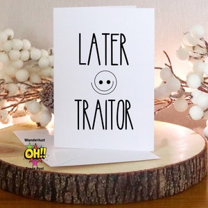 Going Away Gift Card For Coworker, Funny Boss Leaving Gift, Goodbye Neighbor Card, Farewell Card, Later Traitor Fun Card, Goodbye Coworker