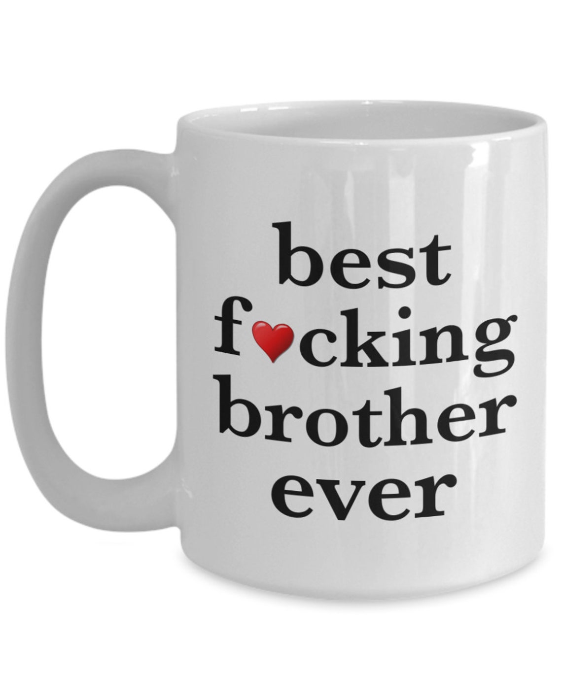 Funny Brother Mug Best Brother Ever Rude Mugs Cuss Word Best Etsy