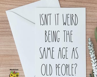 Funny Old Age Birthday Card for Friends, Mom, Dad