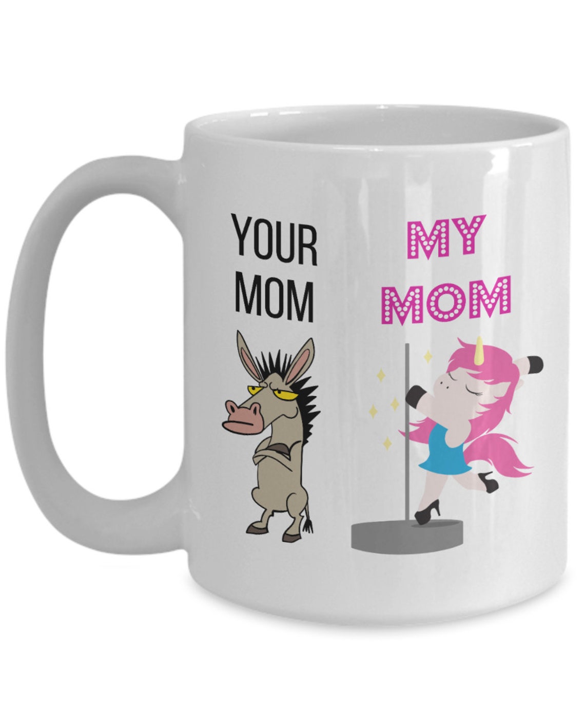 Your Mom Funny Unicorn Gift Mug for Mom Mom Birthday Gag Etsy