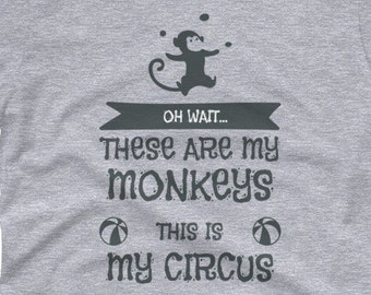 Camiseta de mujer "Mi circo, mis monos"