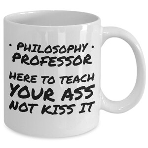 Philosophy professor mug-professor gag gifts-professor gift ideas-funny professor coffee mugs-for women/men