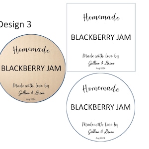 May include: Three different designs for a homemade blackberry jam label. The labels are all white with black text and feature the words "Homemade Blackberry Jam" and "Made with love by Gillian & Brian Aug 2024".