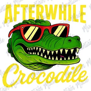 Puede incluir: Un cocodrilo verde de dibujos animados con gafas de sol rojas. La palabra "AFTERWHILE" está encima de la cabeza del cocodrilo en amarillo, y la palabra "Crocodile" está debajo en amarillo.