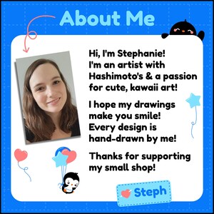 May include: A blue square graphic with a white center panel titled About Me. It features a photograph of a person with brown hair, black text introducing Stephanie, and illustrations of a black bird, a penguin with balloons, and hearts.