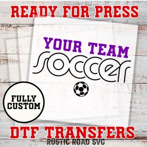 Soccer Team Shirt Transfer, Soccer Mom Shirt Transfer, DTF Iron on Transfer, DTF Gang Sheet