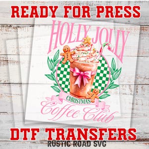 Coffee DTF, Christmas DTF, Christmas Iron On Transfer, Warm Peel Direct to Film Transfer