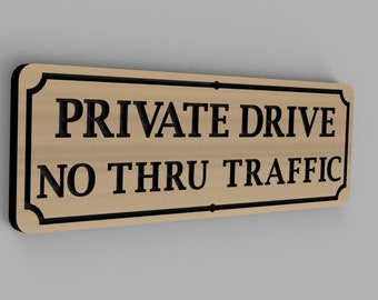 Custom Cedar wood Private Drive No Thru Traffic sign.