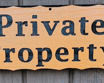 Custom Carved Wood Sign: Private Property, No Trespassing