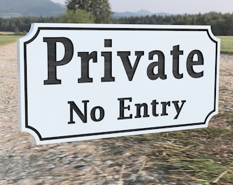 Customizable White Private No Entry Sign - 16x8 inch