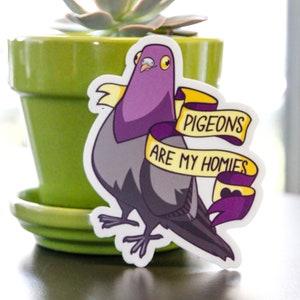 Pigeons Are My Homies 4" Vinyl Sticker
