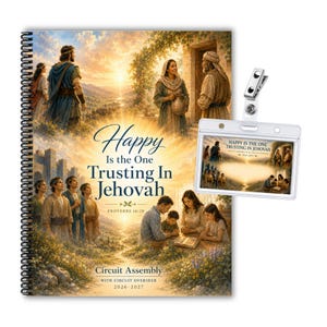 May include: A spiral-bound notebook featuring a religious illustration of people in ancient attire, with the text Happy Is the One Trusting In Jehovah Proverbs 16:20 Circuit Assembly 2026-2027, alongside a clear plastic badge holder with a metal clip.