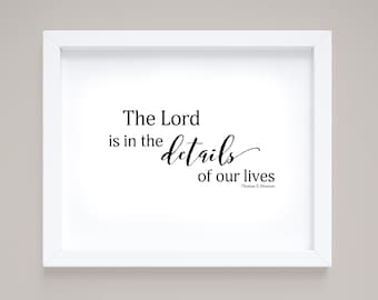O Senhor está nos detalhes, citação de Thomas S. Monson, para impressão, LDS, arte de parede,