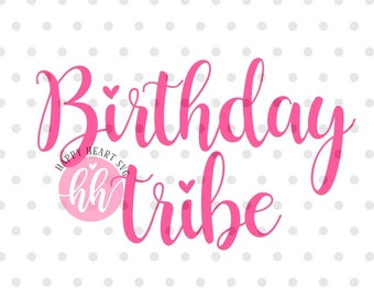 Download Birthday Tribe Svg Etsy
