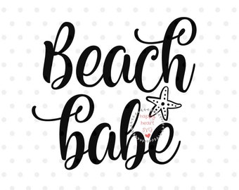 Beach Babe svg, Beach Please SVG, Summer svg, dxf and png instant download, beach SVG, hello summer svg, Beach Vibes svg, Beach Squad svg
