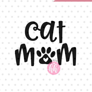 Cat Mom SVG, Cat Mama svg, dxf and png instant download, Fur Mom SVG, pet Mom svg, Cat lover svg, fur mama svg, Paw Print svg, Cat Paw svg