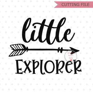 Little Explorer svg, Little Adventurer svg, Adventure awaits SVG, Adventure SVG, dxf, png instant download, Baby svg, Kids svg, Newborn svg
