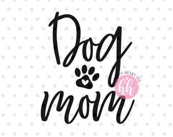 Dog Mom SVG, Dog Mama svg, dxf et png téléchargement instantané, Rescue Mom SVG, animal de compagnie Maman svg, chien amant svg, fourrure mama svg, Dog svg, Paw Print svg