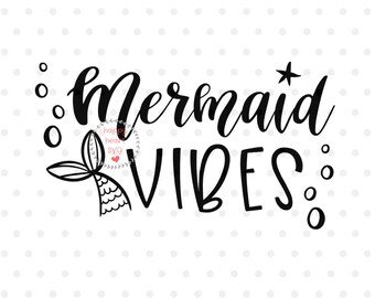 Free Free 220 Mermaid Vibes Only Svg SVG PNG EPS DXF File