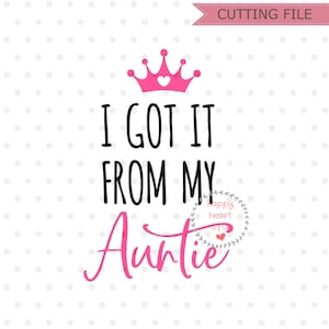 Eu peguei da minha tia svg, Auntie's Bestie SVG, Auntie is my bestie svg, dxf, png download instantâneo, Auntie SVG para Cricut e Silhouette