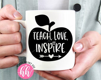 Teach Love Inspire SVG, teacher svg, dxf, png instant download, teacher appreciation SVG, Teacher Quote svg, Teacher Mug svg, Teacher Gift