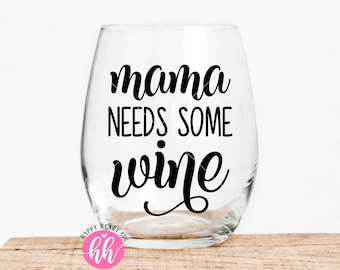 Mama braucht einige Wein Svg, Wein Svg, Png Dxf sofortiger Download, Wein Zitate SVG, Wein Zitat Svg, Mama Leben Svg, Momlife Svg, Wein Glas Svg