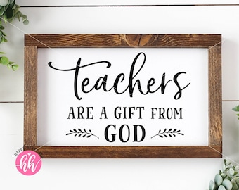 Teachers Are A Gift From God SVG, Teacher svg, dxf, png instant download, teacher appreciation SVG, Teacher Quote svg, Teach Love Inspire