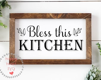 Bendice a esta cocina SVG, cocina svg, dxf y png descarga instantánea, citas de cocina SVG para Cricut y silueta, Farmhouse Kitchen svg