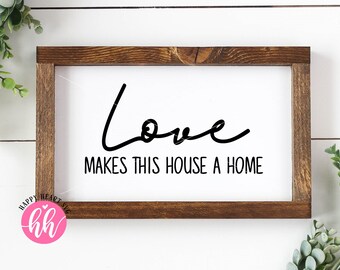 Love Make This House A Home svg, Welcome to our Home svg, dxf and png instant download, Home SVG, Love svg, Family svg, Our Nest svg