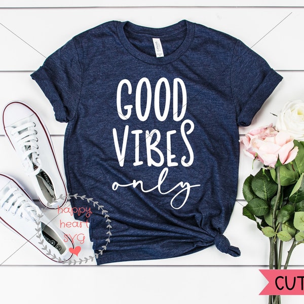 Buone vibrazioni solo SVG, svg buone vibrazioni, vibrazioni Positive SVG, citazioni svg, dxf, png immediata scaricare, detti SVG per Cricut e Silhouette